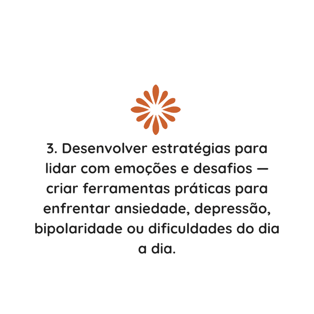 1. Identificar gatilhos emocionais e comportamentais — reconhecer situações, pensamentos e sensações que despertam ansiedade, tristeza ou reações intensas. (3) (1)
